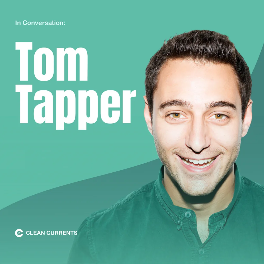 Clean Currents episode with Tom Tapper